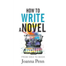How to Write a Novel: From Idea to Book