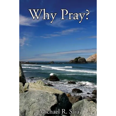 Why Pray?