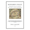 Banvard's Folly: Thirteen Tales of People Who Didn't Change the World