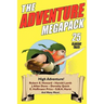 The Adventure Megapack: 25 Classic Adventure Stories from the Pulps