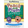 Peach and Plum: Rule at School! (a Graphic Novel)