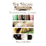 The Vegan Boulangerie: The Best of Traditional French Baking... Egg and Dairy-Free