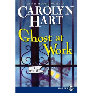 Ghost at Work: A Mystery