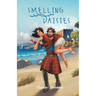 Smelling Daisies: Modern Day Soldier, Daisy, Time Travels to Old World Scotland Where Her Bravery is Put to the Test, While Giving Love Another Chance