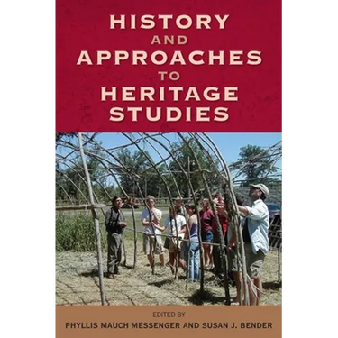 History and Approaches to Heritage Studies