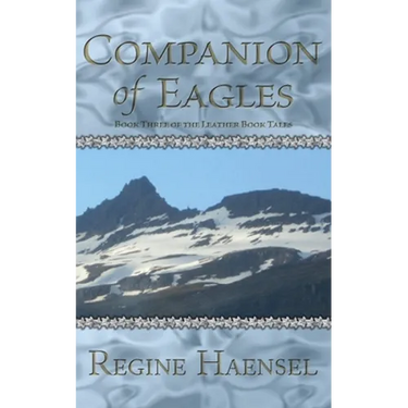 Companion of Eagles: Book Three Of The Leather Book Tales