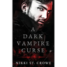 A Dark Vampire Curse: A Paranormal Romance