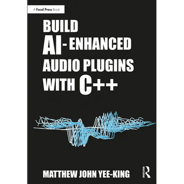 Build Ai-Enhanced Audio Plugins with C++