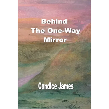 Behind The One-Way Mirror