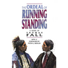 The Ordeal of Running Standing