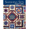 Smashing Sets: Exciting Ways to Arrange Quilt Blocks