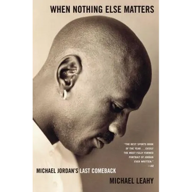 When Nothing Else Matters: Michael Jordan's Last Comeback