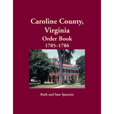 Caroline County, Virginia Order Book, 1785-1786
