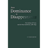 From Dominance to Disappearance: The Indians of Texas and the Near Southwest, 1786-1859