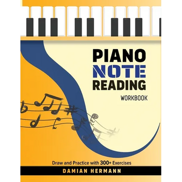 Piano Note Reading Workbook: Draw and Practice with 300+ Exercises