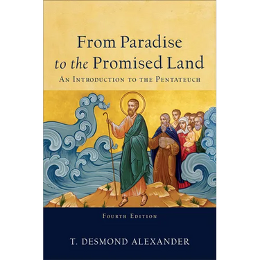 From Paradise to the Promised Land: An Introduction to the Pentateuch