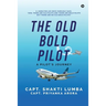 The Old Bold Pilot: A Pilot's Journey