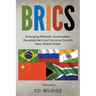 BRICS Emerging Markets, Sustainable Development and Inclusive Growth: New World Order