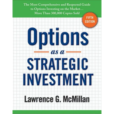 Options as a Strategic Investment: Fifth Edition