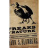 Freaks of Nature: What Anomalies Tell Us about Development and Evolution