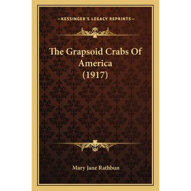 The Grapsoid Crabs Of America (1917)