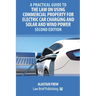 A Practical Guide to the Law on Using Commercial Property for Electric Car Charging and Solar and Wind Power - Second Edition
