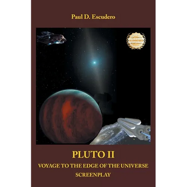 Pluto II Voyage to the Edge of the Universe: Screenplay