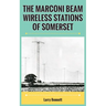 The Marconi Beam Wireless Stations Of Somerset