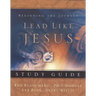 A Lead Like Jesus Study Guide: Lessons from the Greatest Leadership Role Model of All Time