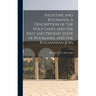 Palestine and Roumania, a Description of the Holy Land, and the Past and Present State of Roumania, and the Roumanian Jews
