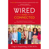 Wired and Connected: Brain-Based Solution To Ensure Your Child's Social and Emotional Success
