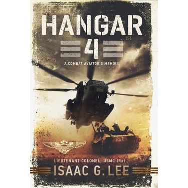 Hangar 4: A Combat Aviator's Memoir