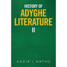 History of Adyghe Literature: Ii