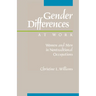 Gender Differences at Work: Women and Men in Non-Traditional Occupations