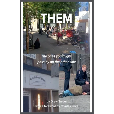 THEM - The ones you might pass by on the other side