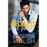 Reckless Heart: A Best Friend's Brother Small Town Romance
