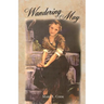 Wandering May: Or, Come Unto Me