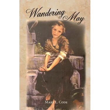 Wandering May: Or, Come Unto Me
