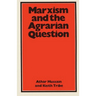 Marxism and the Agrarian Question