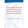 The Lord's Prayer and the Sermon on the Mount in Matthew's Gospel