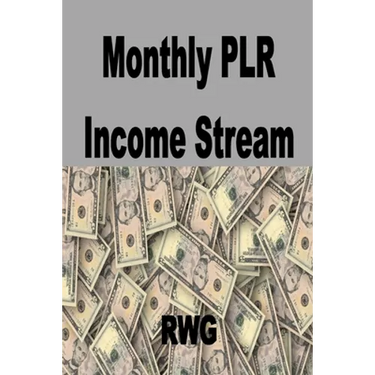 Monthly PLR Income Stream