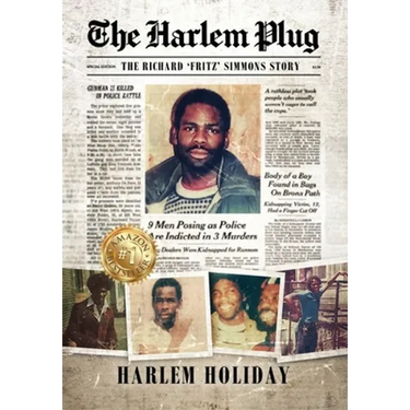 The Harlem Plug: The Richard 'Fritz' Simmons Story