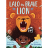 Lalo the Brave Lion