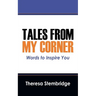 Tales From My Corner: Words to Inspire You