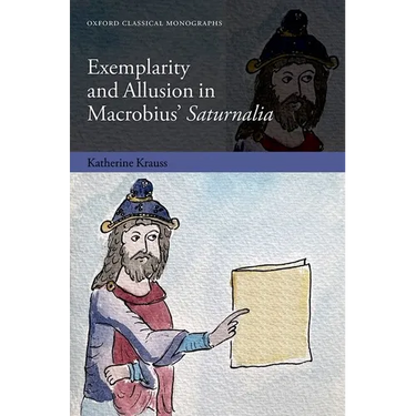 Exemplarity and Allusion in Macrobius' Saturnalia