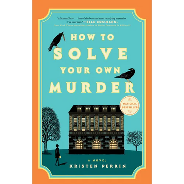 How to Solve Your Own Murder