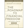 The Roadmap to Financial Freedom: A Millionaire's Guide to Building Automated Wealth