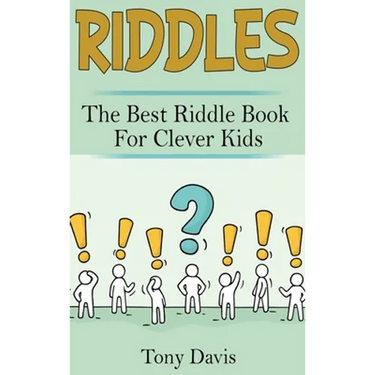Riddles: The best riddle book for clever kids