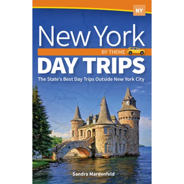 New York Day Trips by Theme: The State's Best Day Trips Outside New York City