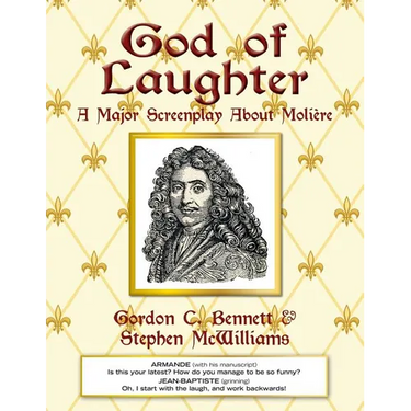 God of Laughter: A Major Screenplay About Moliere